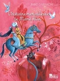 Jihad Darwiche et Issa Hassan - L'histoire merveilleuse de Mamé Alan. 2 CD audio