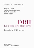 Edgard Added et Carine Dartiguepeyrou - DRH, le choc des ruptures - Demain le DRH sera....