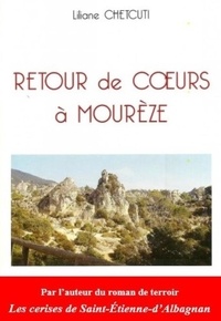 Liliane Chetcuti - Retour de cœurs à Mourèze.