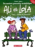 Pierre Gibert - Ali et Lola Tome 1 : Espèce de pléonasme !.
