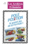 Marc Francis - Pôle Position - Le grand jeu de la formule 1.