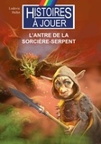 Ludovic Hellet - L'antre de la Sorcière-Serpent.