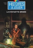 Frédéric Blayo - Sherlock Holmes Tome 4 : La statuette brisée.