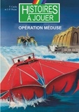 Fabrice Cayla et Jean-Pierre Pécau - Missions Spéciales Tome 1 : Opération méduse.