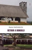 Maïté Mapangou - Retour à Bongolo.