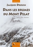 Jacques Drouin - Dans les brumes du mont Pelat.