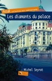 Michel Seyrat - Les diamants du palace.