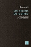 Ibn Arabi - Les secrets de la prière.
