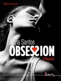 Anna Santos - Obsession - Intégrale.