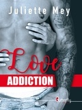 Juliette Mey - Love addiction.