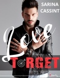 Sarina Cassint - Love Target.