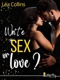 Léa Collins - Write SEX or love ?.