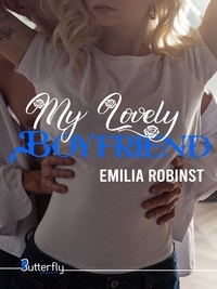 Emilia Robinst - My lovely boyfriend.