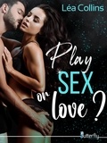 Léa Collins - Play sex or love ?.