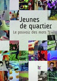  Collectif Pop-Part et Marie-Hélène Bacqué - Jeunes de quartier - Le pouvoir des mots. Un abécédaire participatif.