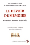 Sophie Hasquenoph - Le devoir de mémoire - Histoire des politiques mémorielles.