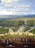 Benjamin Ringot - Les jardins de Louis XIV à Versailles.