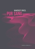 Makenzy Orcel - Pur sang.