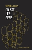 Sophie G. Lucas - On est les gens.