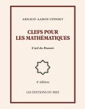 Arnaud-Aaron Upinsky - Clefs pour les mathématiques - l'oeil du Pouvoir.