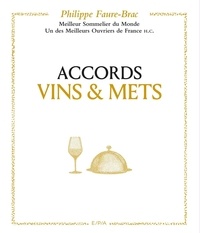 Philippe Faure-Brac - Accords Vins & Mets.