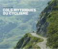 Michaël Blann - Cols mythiques du cyclisme.