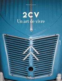 Michaël Levivier - 2CV - Un art de vivre.