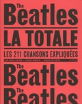 Jean-Michel Guesdon et Philippe Margotin - Les Beatles, la totale - Les 211 chansons expliquées.