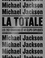 Richard Lecocq et François Allard - Michael Jackson, la totale - Les 263 chansons et 41 clips expliqués.