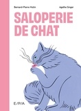 Bernard-Pierre Molin et Agathe Singer - Saloperie de chat.
