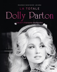 Simon Benoit et Damien Somville - Dolly Parton, La Totale - Les 617 chansons expliquées.