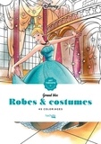Aurélia Bertrand et  Disney - Robes & costumes - 45 coloriages anti-stress.
