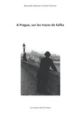 Marinette Delanné et Daniel Chocron - A Prague, sur les traces de Kafka.