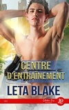 Leta Blake - ENTRAINEMENT 2 : Centre d'entrainement.