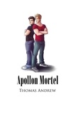 Thomas Andrew - Apollon Mortel.