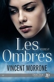 Vincent Morrone - Visions Tome 1 : Les ombres.
