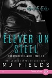 Émeline Fd et MJ Fields - Élever un Steel - Une affaire de famille #4.3.