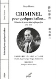 Genji Hosoya - Criminel... pour quelques haïkus - Mémoires de prison d'un haïjin pacifiste (1941-1945).