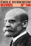 Emile Durkheim - Émile Durkheim - Oeuvres - Classcompilé n° 140.