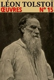 Léon Tolstoï - Léon Tolstoï - Oeuvres - Classcompilé n° 15.