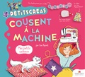 Lise Paynot - Les Petits Créas cousent à la machine - Mes petits cadeaux.