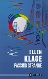 Ellen Klages - Passing Strange.