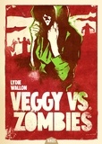 Lydie Wallon - Veggy vs. Zombie.