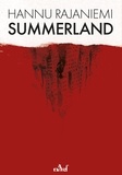Hannu Rajaniemi - Summerland.