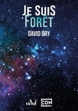 David Bry - Je suis Forêt.
