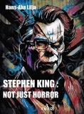 Hans-åke Lilja - Stephen King: Not Just Horror.