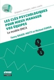 Fanny Bauer-Motti et Michael Gunga - Les clés psychologiques pour mieux manager vos équipes - Le modèle ONCA.