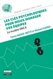 Fanny Bauer-Motti et Michael Gunga - Les clés psychologiques pour mieux manager vos équipes - Le modèle ONCA.