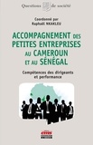Raphaël Nkakleu - Accompagnement des petites entreprises au Cameroun et au Sénégal - Compétences des dirigeants et performance.