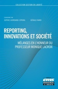 Sophie Giordano-Spring et Gérald Naro - Reporting, innovations et société - Mélanges en l'honneur du professeur Monique Lacroix.
